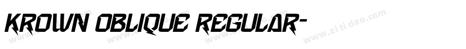 krown oblique regular字体转换